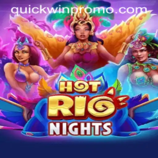 HotRioNights and Quickwin: A Thrilling Adventure Awaits