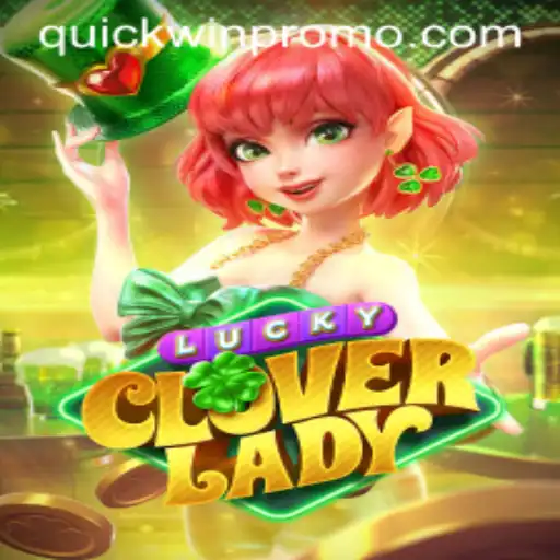 LuckyCloverLady: Dive into the World of Quickwin Gaming